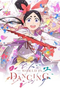 انمي World Is Dancing الحلقة 8 مترجمة
