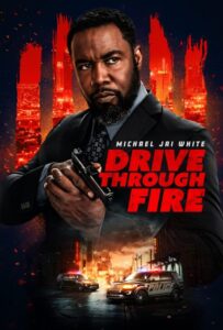 فيلم Drive Through Fire 2026 مترجم اون لاين